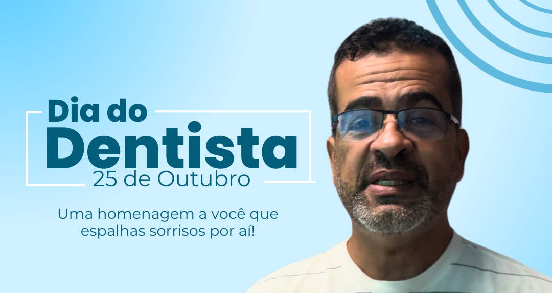 Dia do Dentista – 25 de Outubro