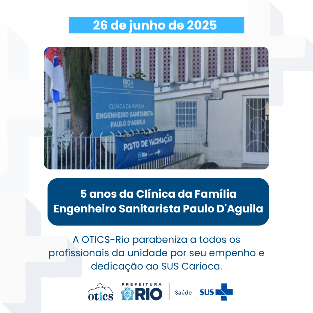 Aniversário da Clínica da Família Engenheiro Sanitarista Paulo D’Aguila